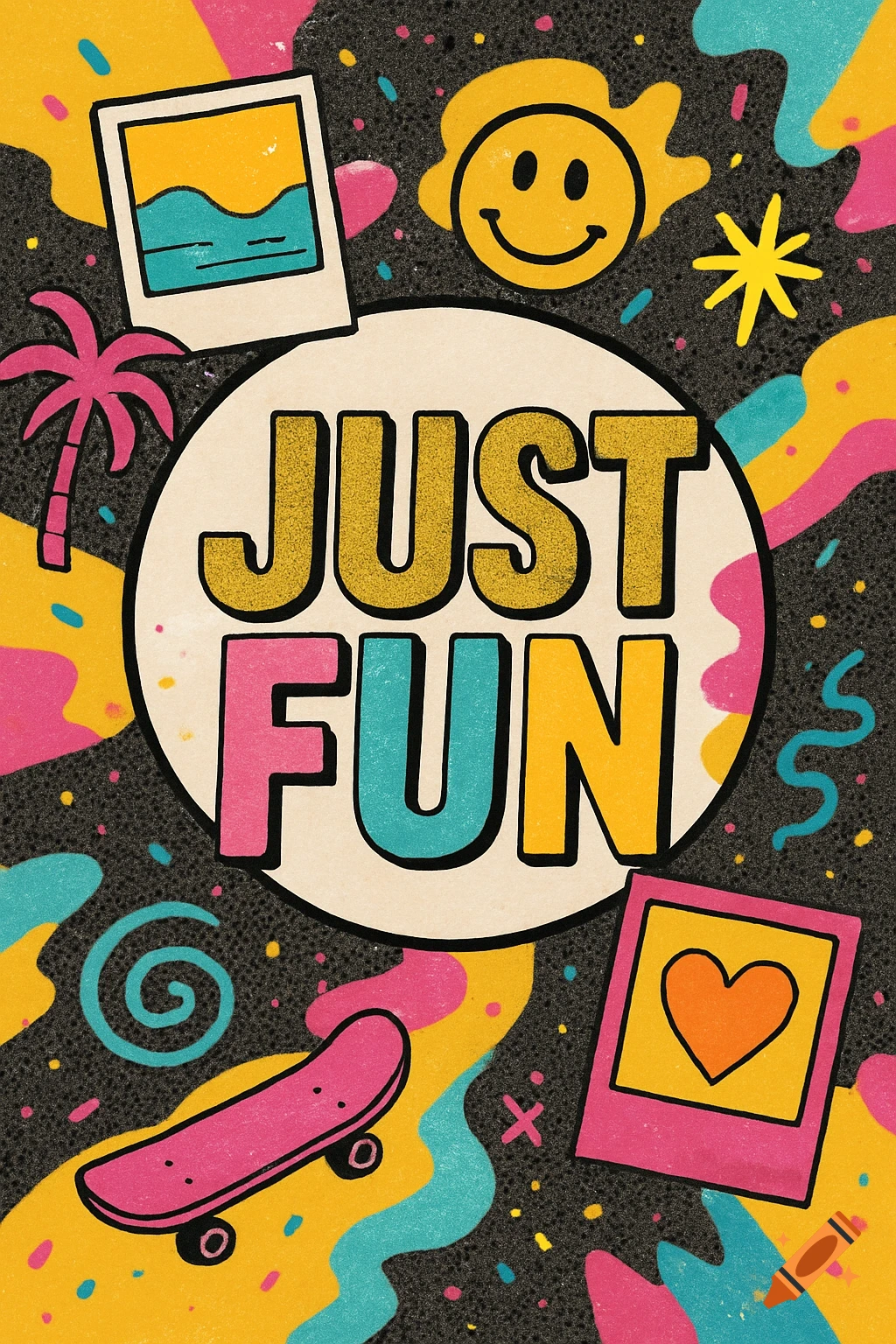 Colorful retro-style collage with "JUST FUN" text, a skateboard, palm tree, smiley face, and instant photos.