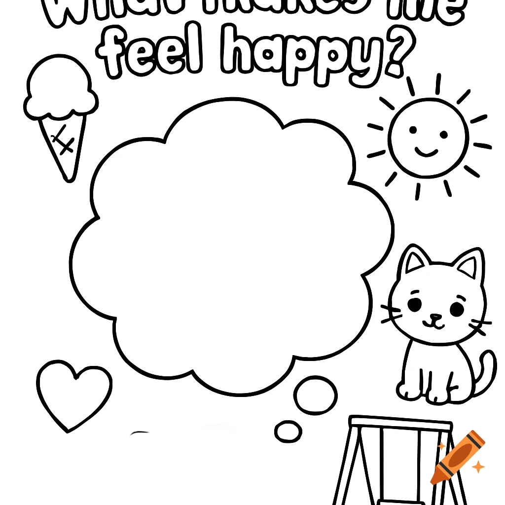 A black and white children's coloring page with 'What makes me feel happy?' above an empty thought bubble, surrounded by simple line art of an ice cream, smiling sun, kitten, heart, and swing.