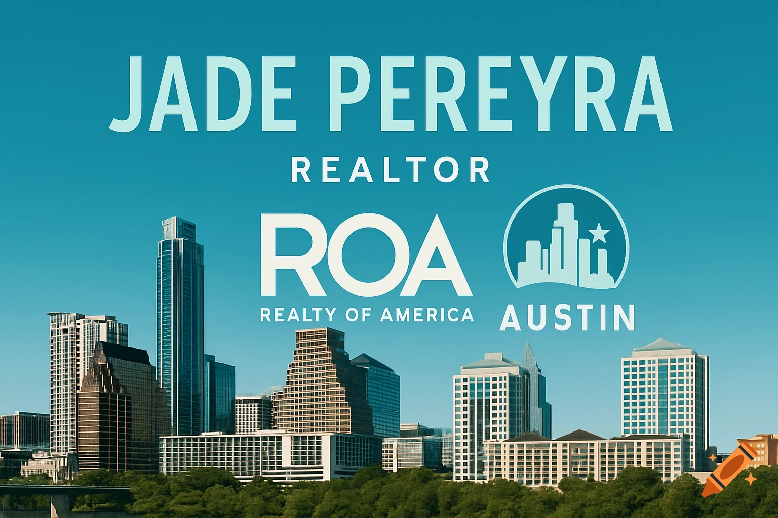 A bright blue sky over a city skyline with buildings and green trees. White text reads 'JADE PEREYRA REALTOR ROA REALTY OF AMERICA AUSTIN' with a city logo.