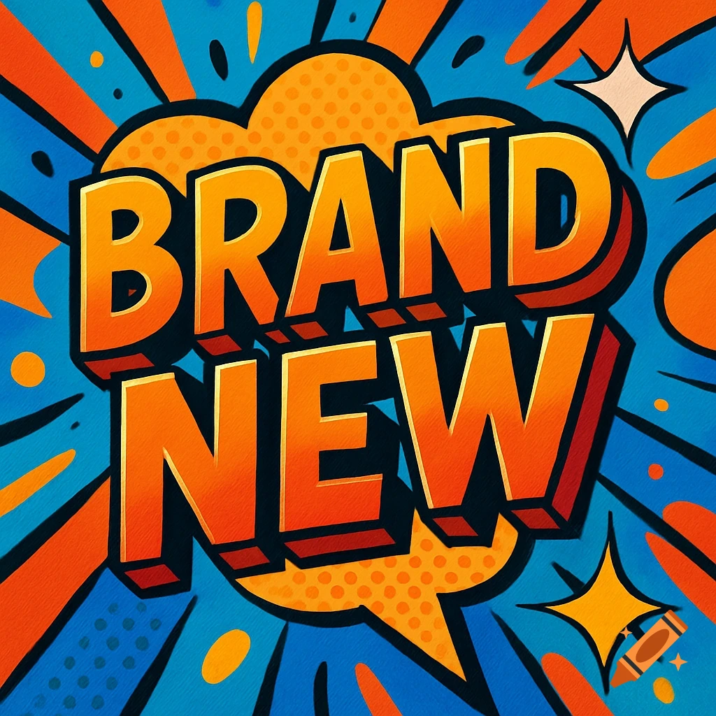 Bold orange and red 'BRAND NEW' text in a yellow speech bubble on a vibrant blue pop art background with explosion rays.