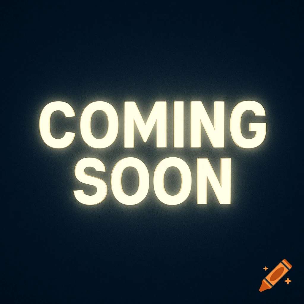 Glowing cream text "COMING SOON" on a dark navy blue background.