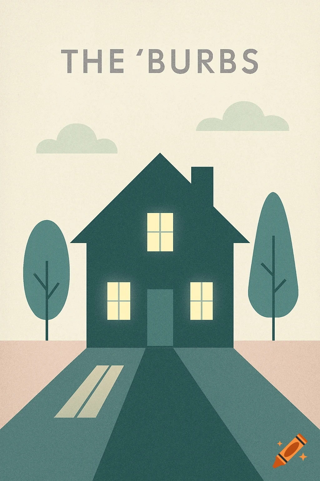 A minimalist illustration of a house with two trees and a road, under a light sky with clouds, with the text 'THE 'BURBS' at the top.