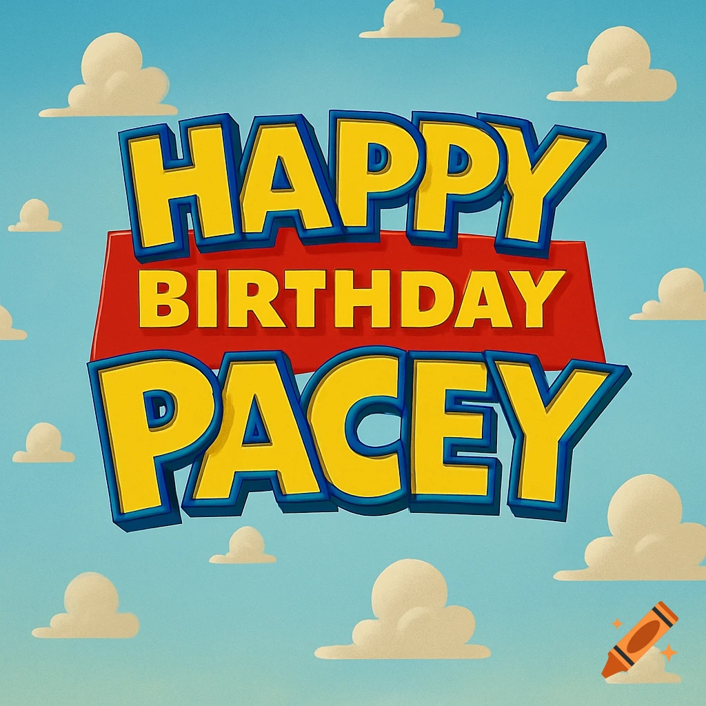 Happy Birthday Pacey text in yellow and blue 3D font against a blue sky with white clouds.