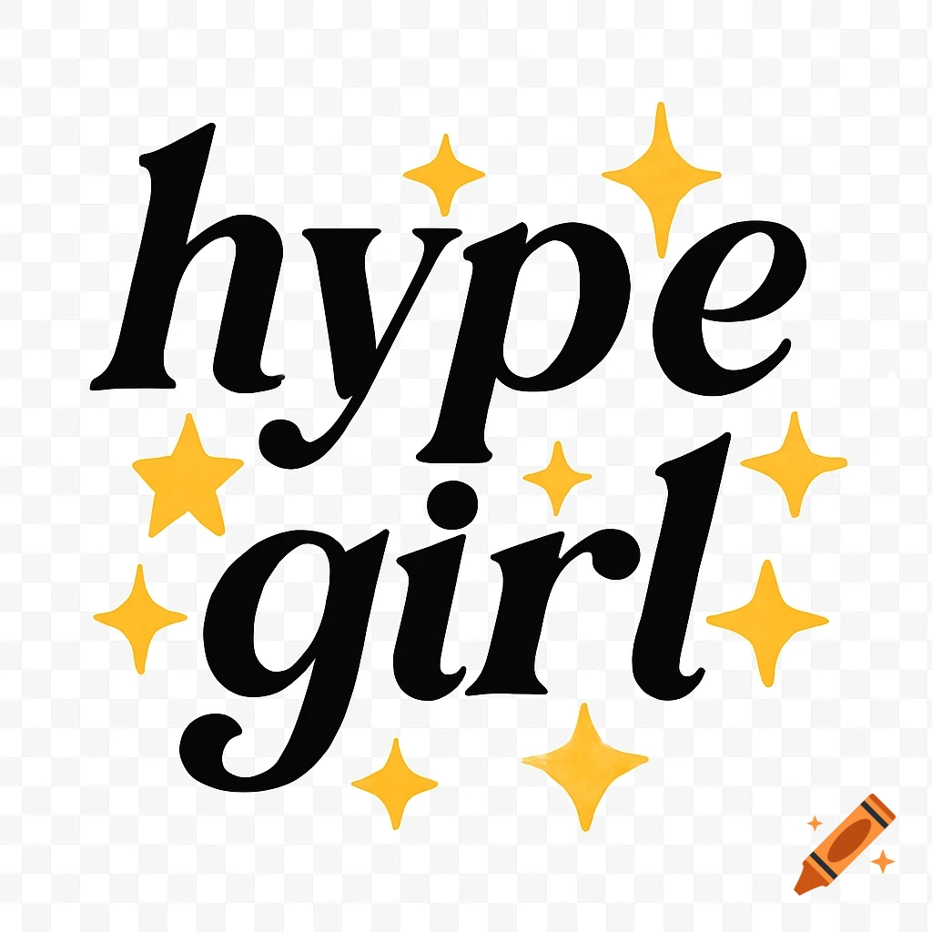 Black script text 'hype girl' surrounded by yellow sparkle stars on a transparent background.