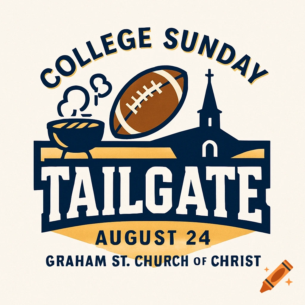 A vintage-style logo for a College Sunday Tailgate event, featuring a church, football, and grill, with text 'College Sunday Tailgate August 24 Graham St. Church of Christ'.