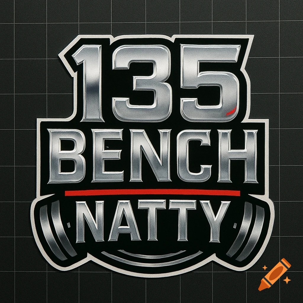 A metallic-looking logo or decal featuring the text "135 BENCH NATTY" with a red line and barbell graphics on a black grid background.