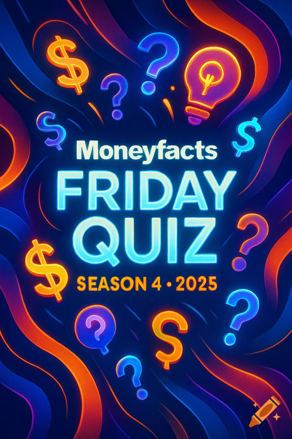 Vibrant neon poster for Moneyfacts Friday Quiz - Season 4 2025, featuring glowing dollar signs, question marks, and a lightbulb.