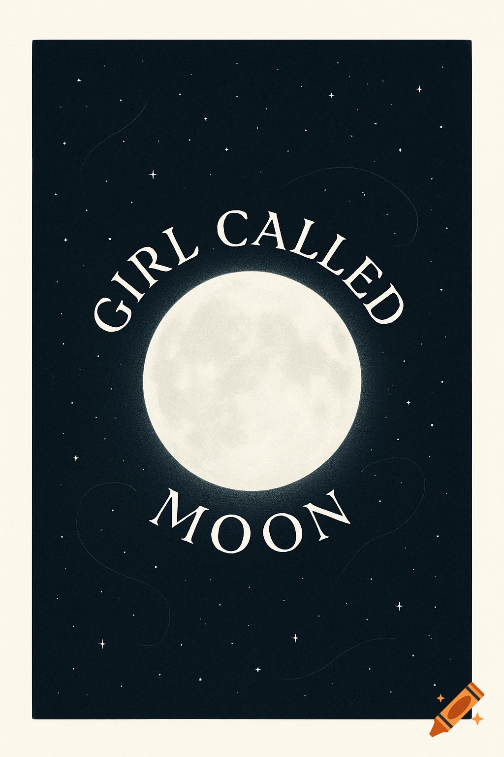 A book cover with a large, bright full moon against a dark, starry sky. The words "GIRL CALLED" arc above the moon, and "MOON" arcs below it.
