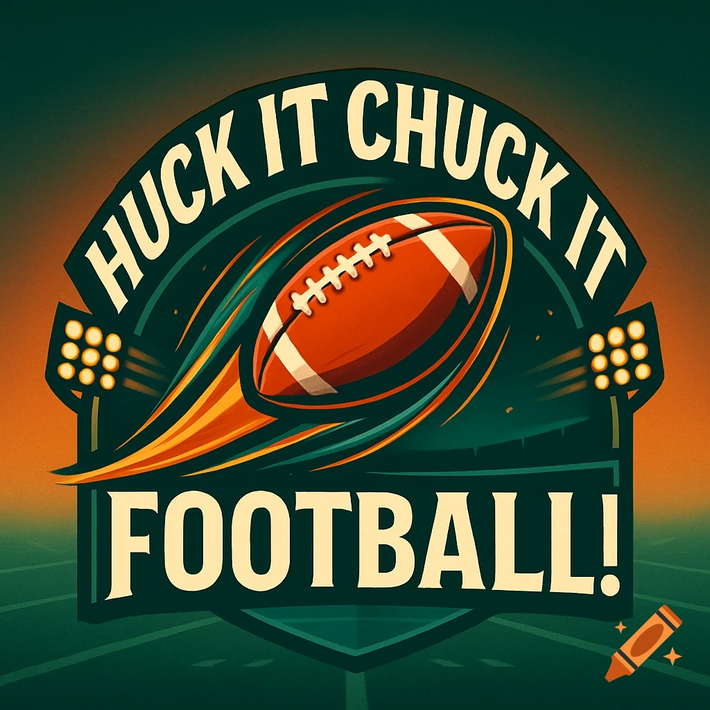 A stylized logo featuring a football in motion with speed lines, flanked by stadium lights. Text reads "HUCK IT CHUCK IT FOOTBALL!" in an arched banner and a lower rectangular banner.