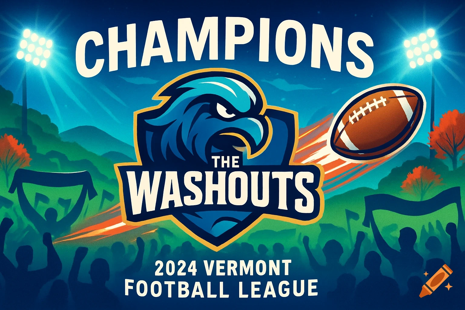 A stylized sports banner for 'The Washouts' football team. It features a blue and gold eagle mascot, a football mid-flight, and the text 'CHAMPIONS THE WASHOUTS 2024 VERMONT FOOTBALL LEAGUE' against a stadium backdrop with spotlights and a crowd silhouette.