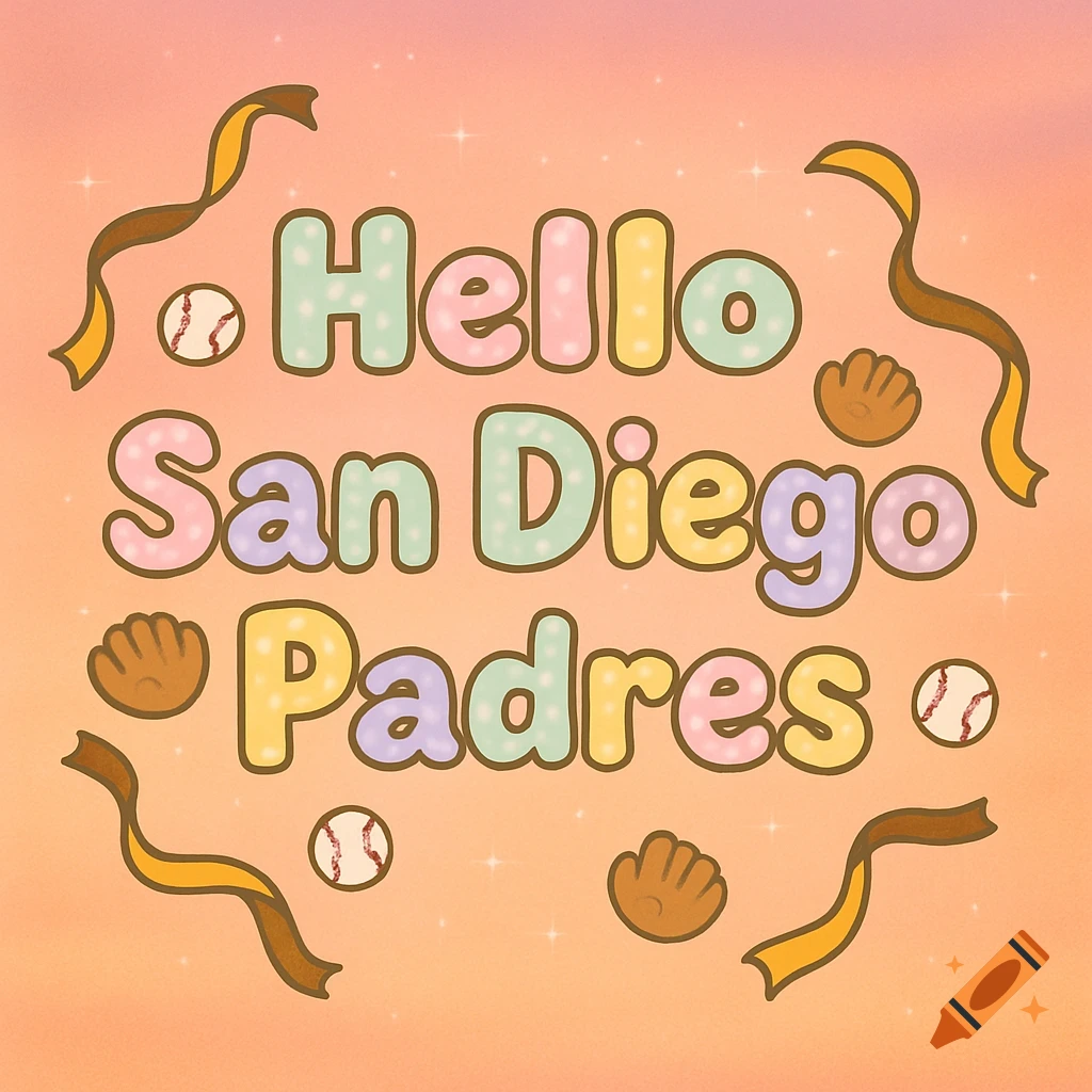 Cute pastel illustration featuring the text 'Hello San Diego Padres' in a bubbly font, surrounded by baseballs, mitts, and ribbons.
