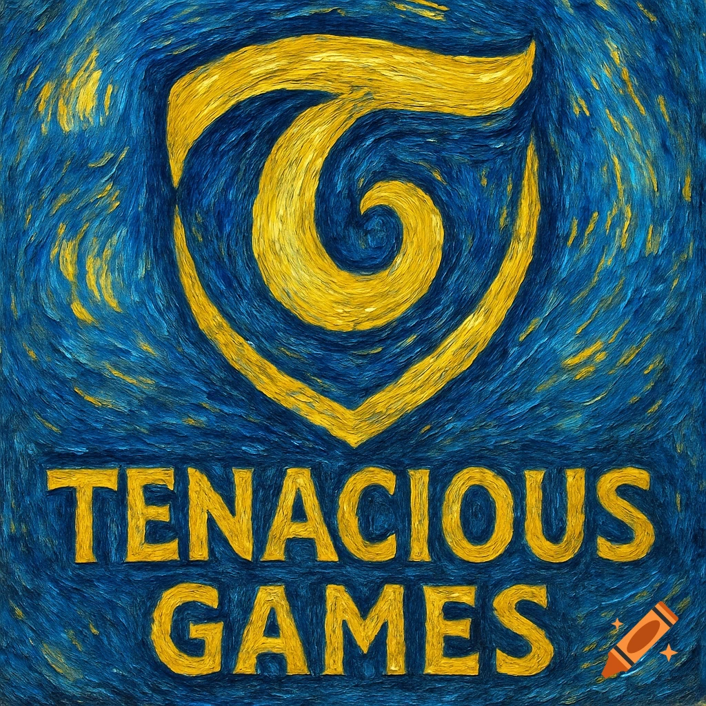 Yellow and blue 'TENACIOUS GAMES' logo in a Van Gogh style with swirling brushstrokes.