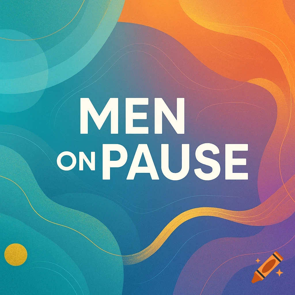 White text 'MEN ON PAUSE' on an abstract background with teal, orange, purple, and yellow wavy shapes.