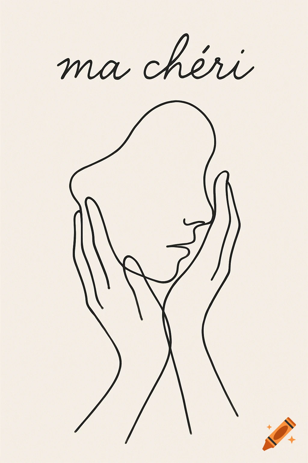 A minimalist black line drawing on a beige background shows a face framed by hands, with the text "ma chéri" in cursive above.