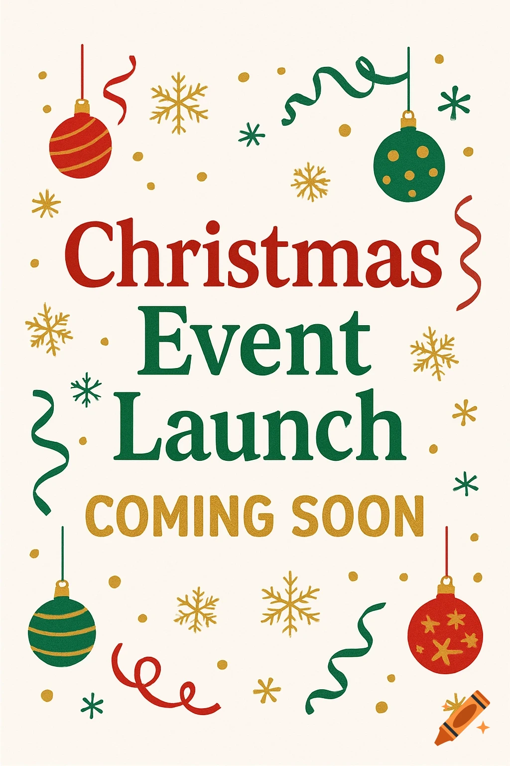 A festive Christmas Event Launch poster with red and green text, ornaments, and gold snowflakes on a cream background.