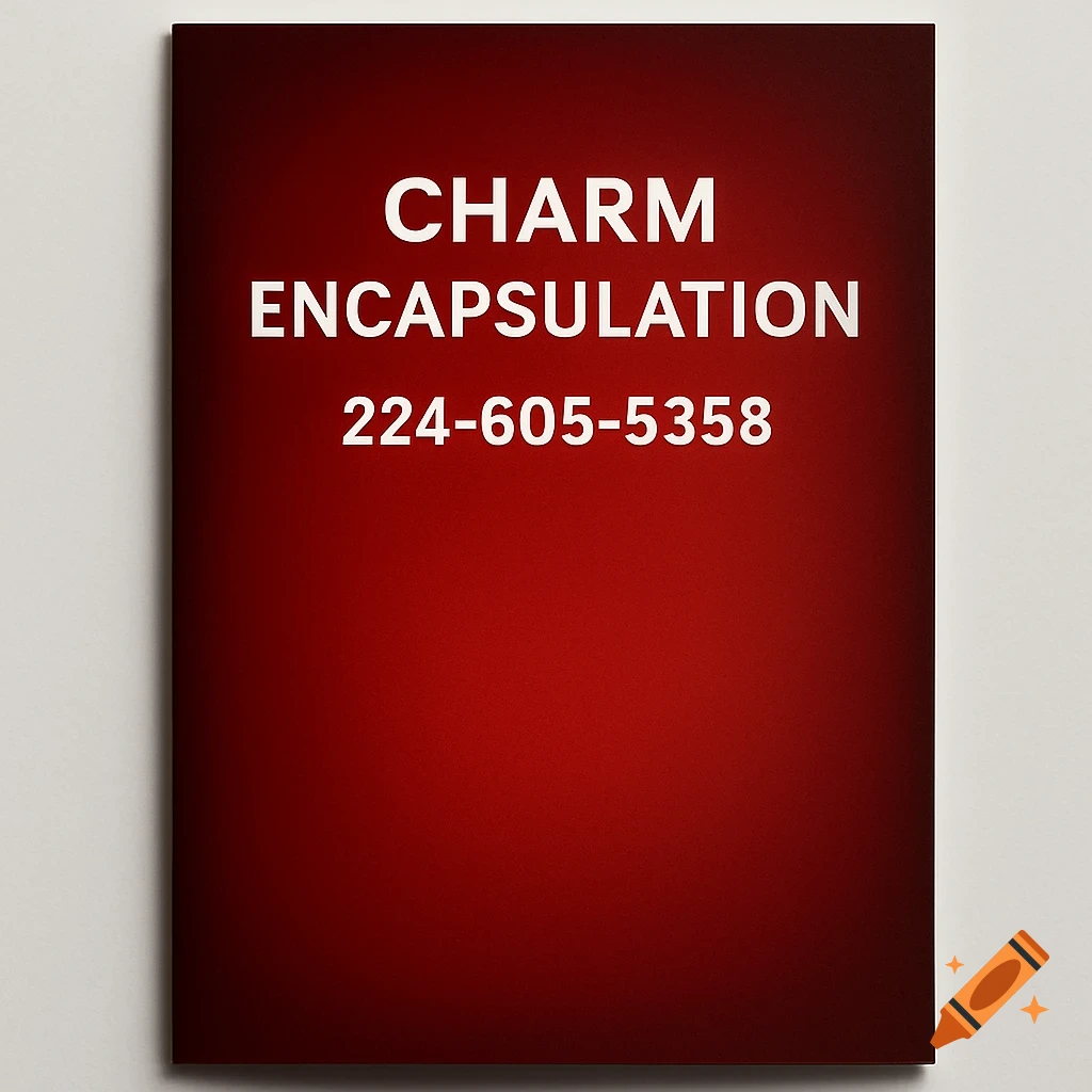 Red pamphlet with white text 'CHARM ENCAPSULATION' and phone number 224-605-5358.