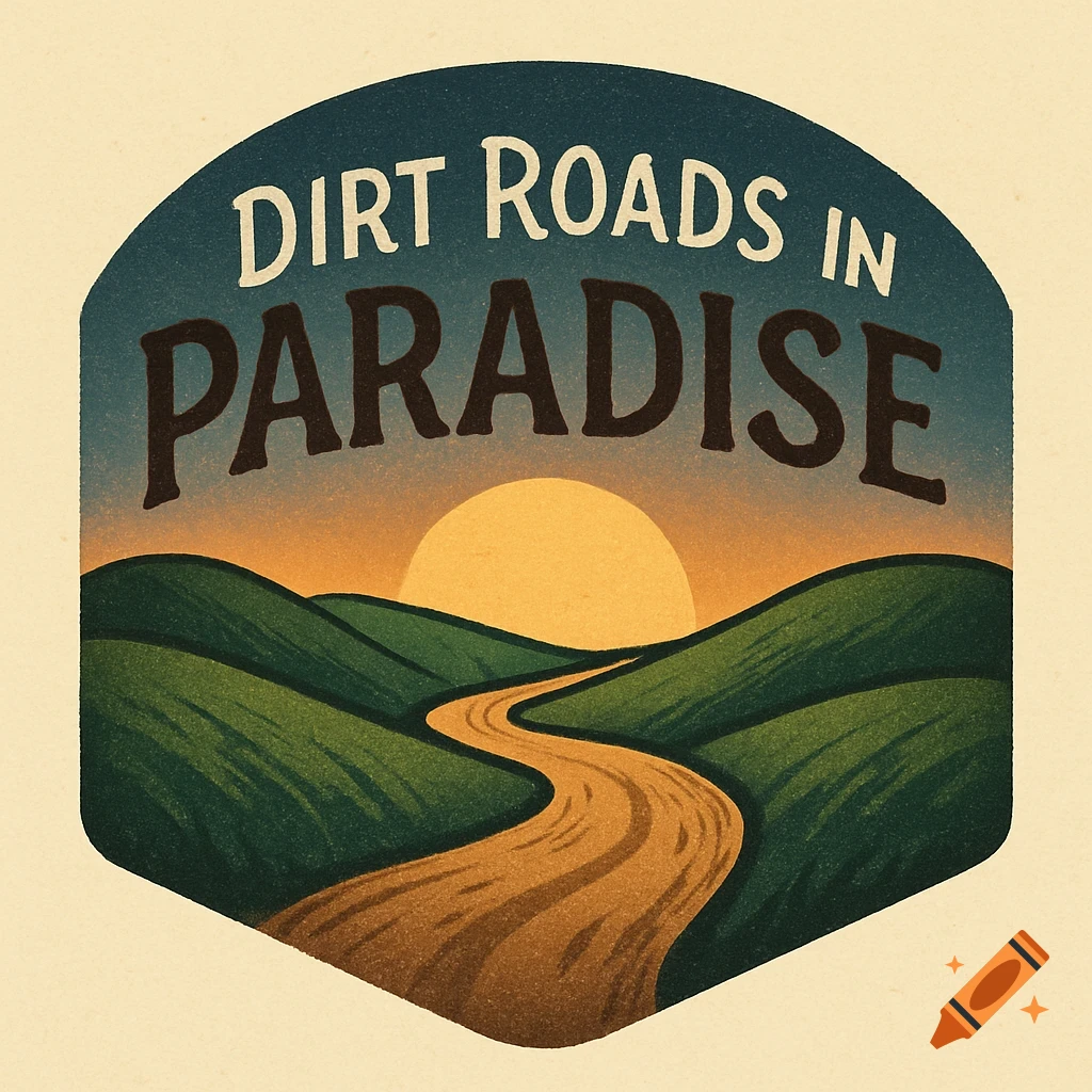 A stylized logo featuring a winding dirt road through green hills toward a setting sun, with the text 'DIRT ROADS IN PARADISE' above.