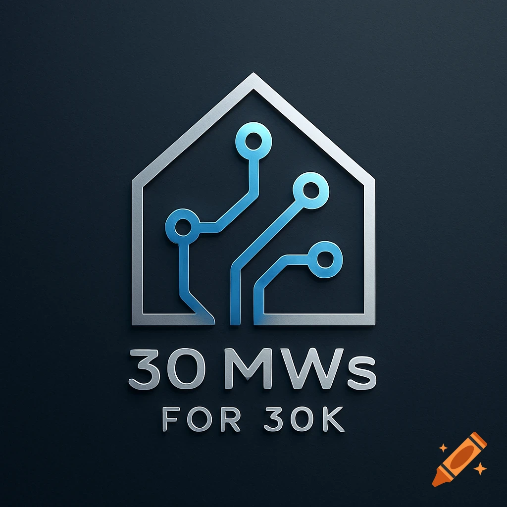 A smart home business logo featuring a house outline with blue circuit board lines inside, and the text "30 MWs FOR 30K" below.