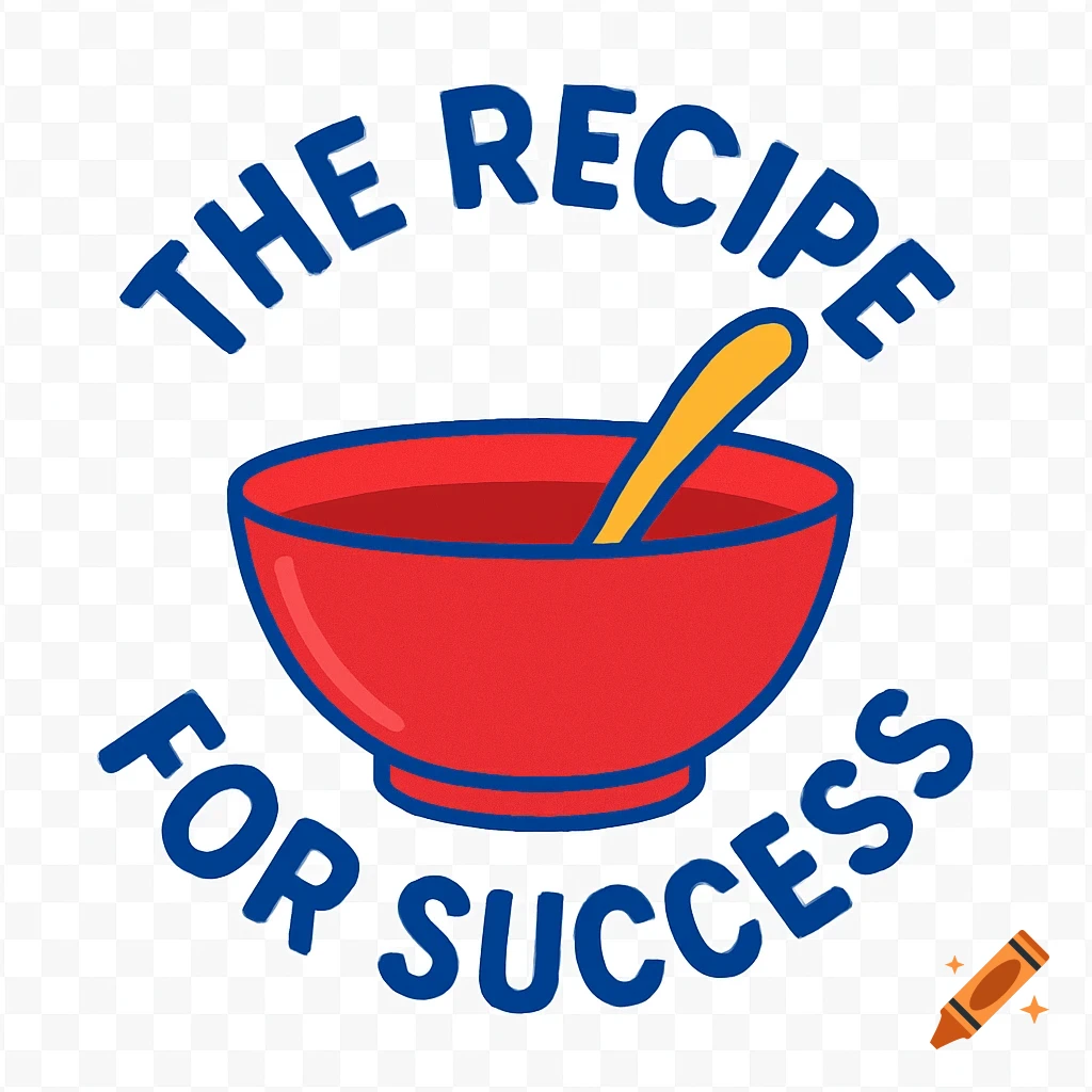 A colorful clip art illustration of a red bowl with a yellow spoon, surrounded by blue text that reads 'THE RECIPE FOR SUCCESS'.