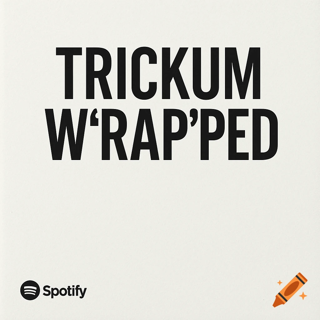 A minimalist Spotify song cover with bold black text reading "TRICKUM W'RAP'PED" on a light background. The Spotify logo is in the bottom left corner.