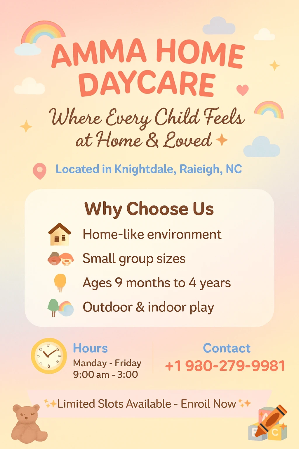 A colorful flyer for Amma Home Daycare with text and playful icons like rainbows, clouds, and a teddy bear. It lists services, hours, and contact information.