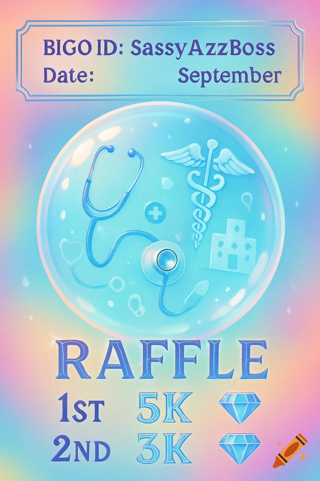 Colorful poster for a raffle with medical symbols in a bubble. Text: 'BIGO ID: SassyAzzBoss', 'RAFFLE', '1st 5K', '2nd 3K'.