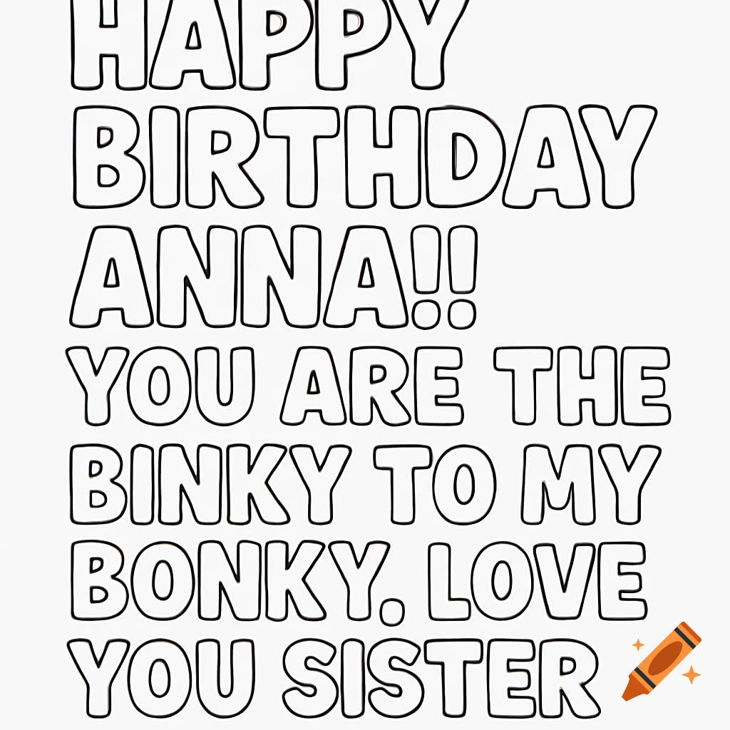 Happy Birthday Anna message in black and white bubble letters, coloring book style.