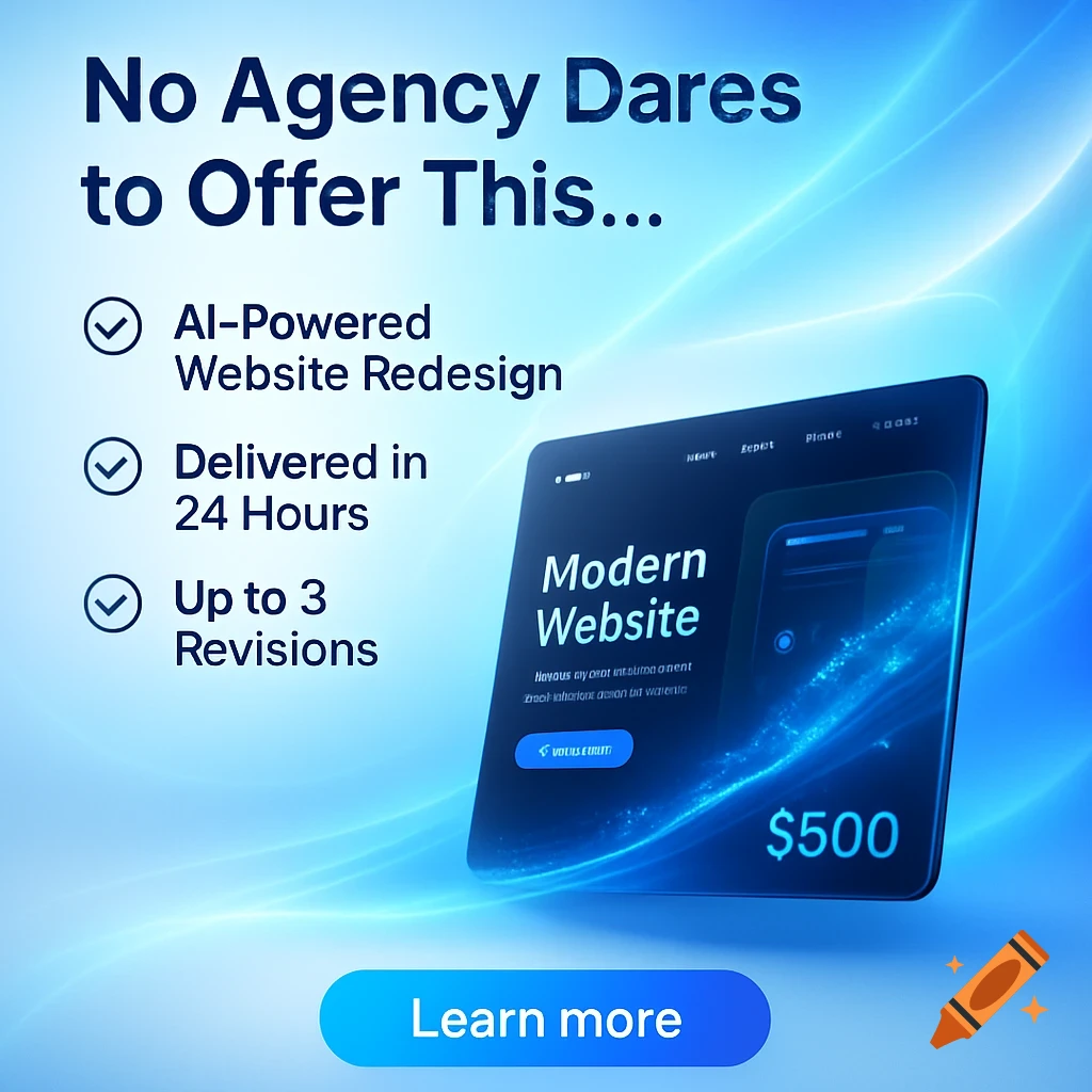 A futuristic blue and white advertisement for an AI-powered website redesign service, featuring a screen displaying 'Modern Website' and text about 24-hour delivery and $500 cost, with a 'Learn more' button.