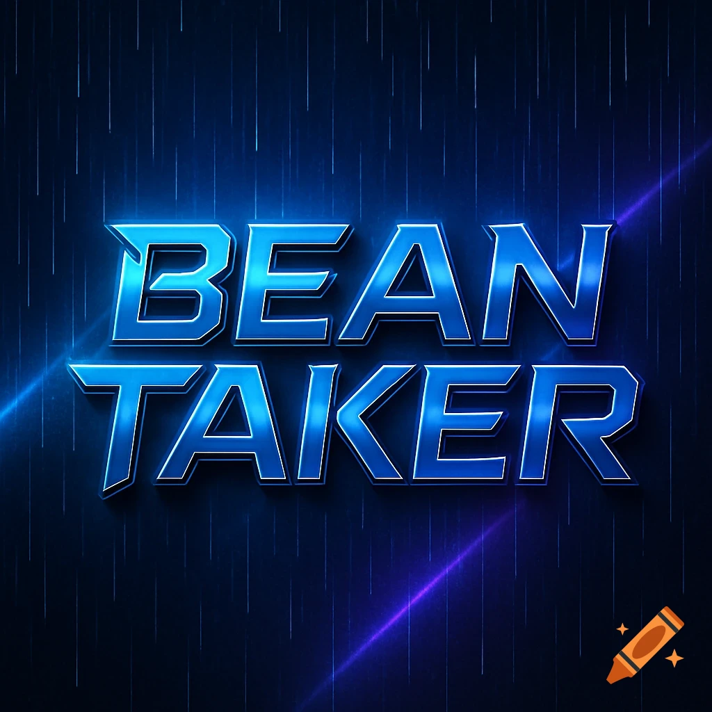 The words 'BEAN TAKER' in glowing blue metallic letters on a dark blue background with rain-like light streaks.