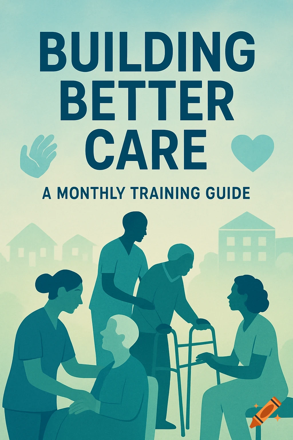 Illustration of a book cover titled "Building Better Care" featuring healthcare workers assisting elderly individuals.