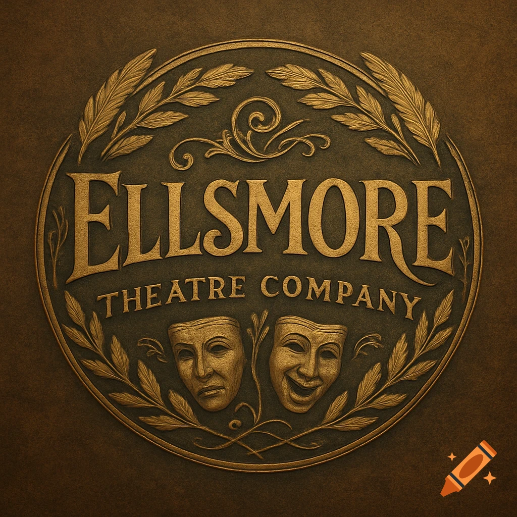 A circular bronze and gold theatre company logo featuring the text 'ELLSMORE THEATRE COMPANY' above comedy and tragedy masks, surrounded by detailed foliage.