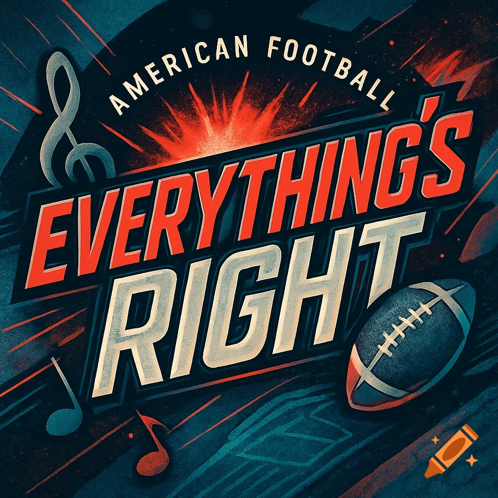 A stylized dark blue, red, and off-white logo featuring text 'American Football' and 'Everything's Right' with a football and music notes.