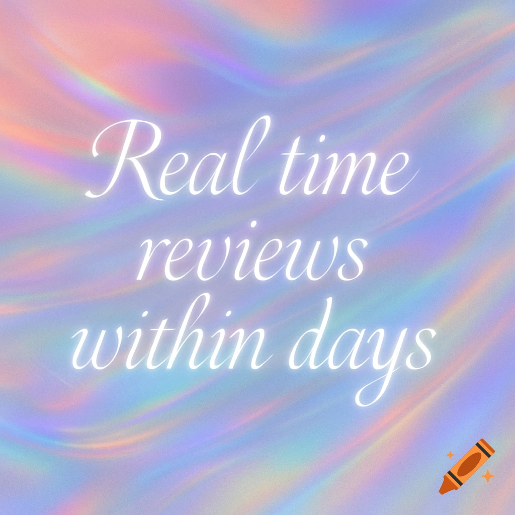 White cursive text reads "Real time reviews within days" on a shimmering, iridescent background with pastel pink, purple, and blue hues.