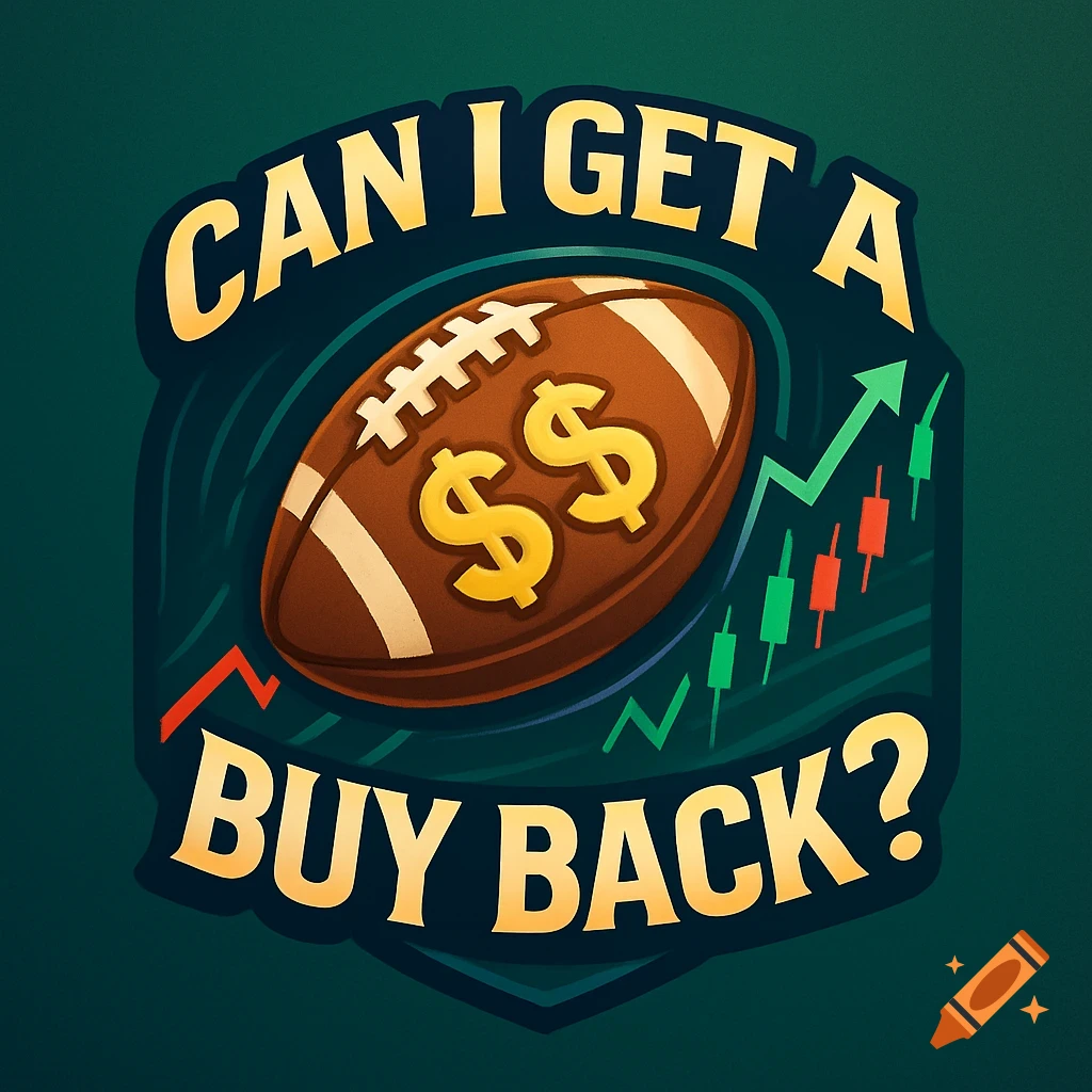 A stylized fantasy football logo with a football, dollar signs, and stock market graphs. Text reads: 'CAN I GET A BUY BACK?'