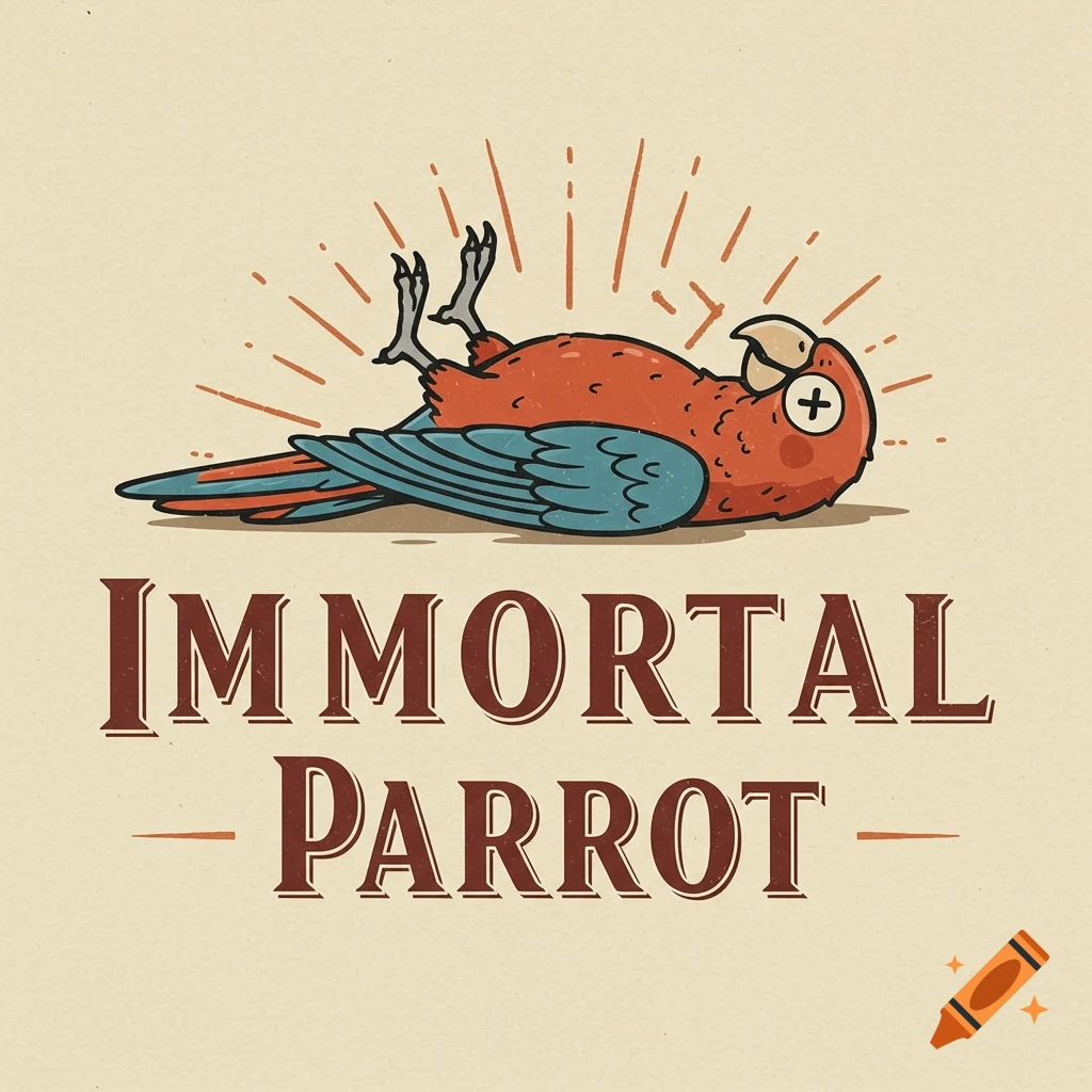 Vintage cartoon logo featuring a dead parrot lying on its back with the text 'IMMORTAL PARROT'.