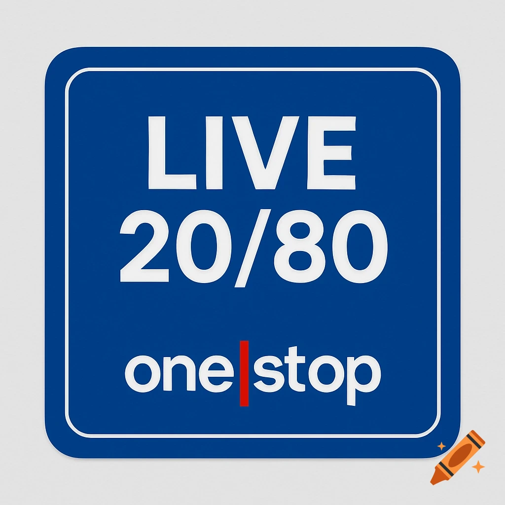 A blue square sign with rounded corners displays the white text 'LIVE 20/80' and 'one|stop' with a red vertical line.