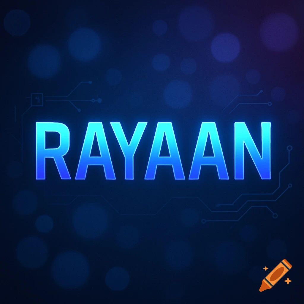 Glowing blue text 'RAYAAN' on a dark blue tech background with bokeh lights, suitable for a profile picture.