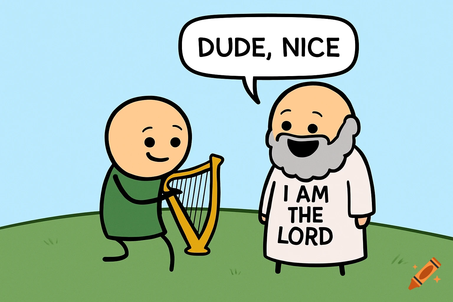A cartoon of a bald man playing a harp for a bearded man in a robe that says 'I AM THE LORD'. The bearded man says 'DUDE, NICE' in a speech bubble.