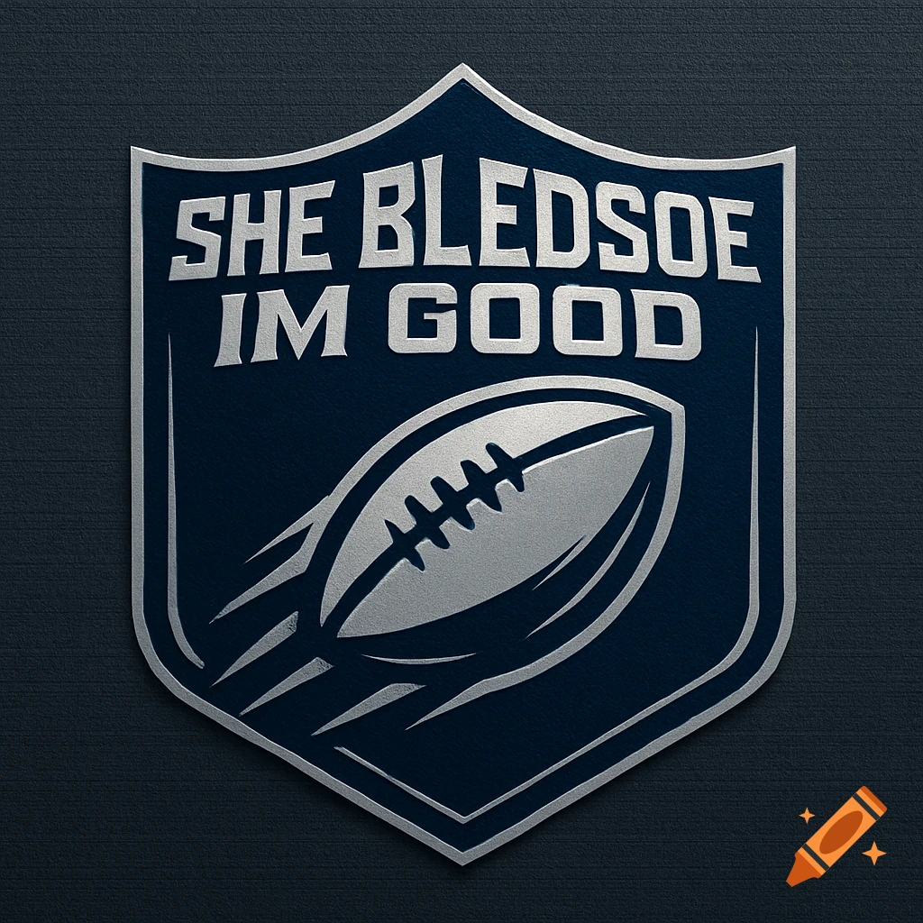 A dark blue and silver embossed shield logo with a football and the text 'SHE BLEDSOE IM GOOD'.