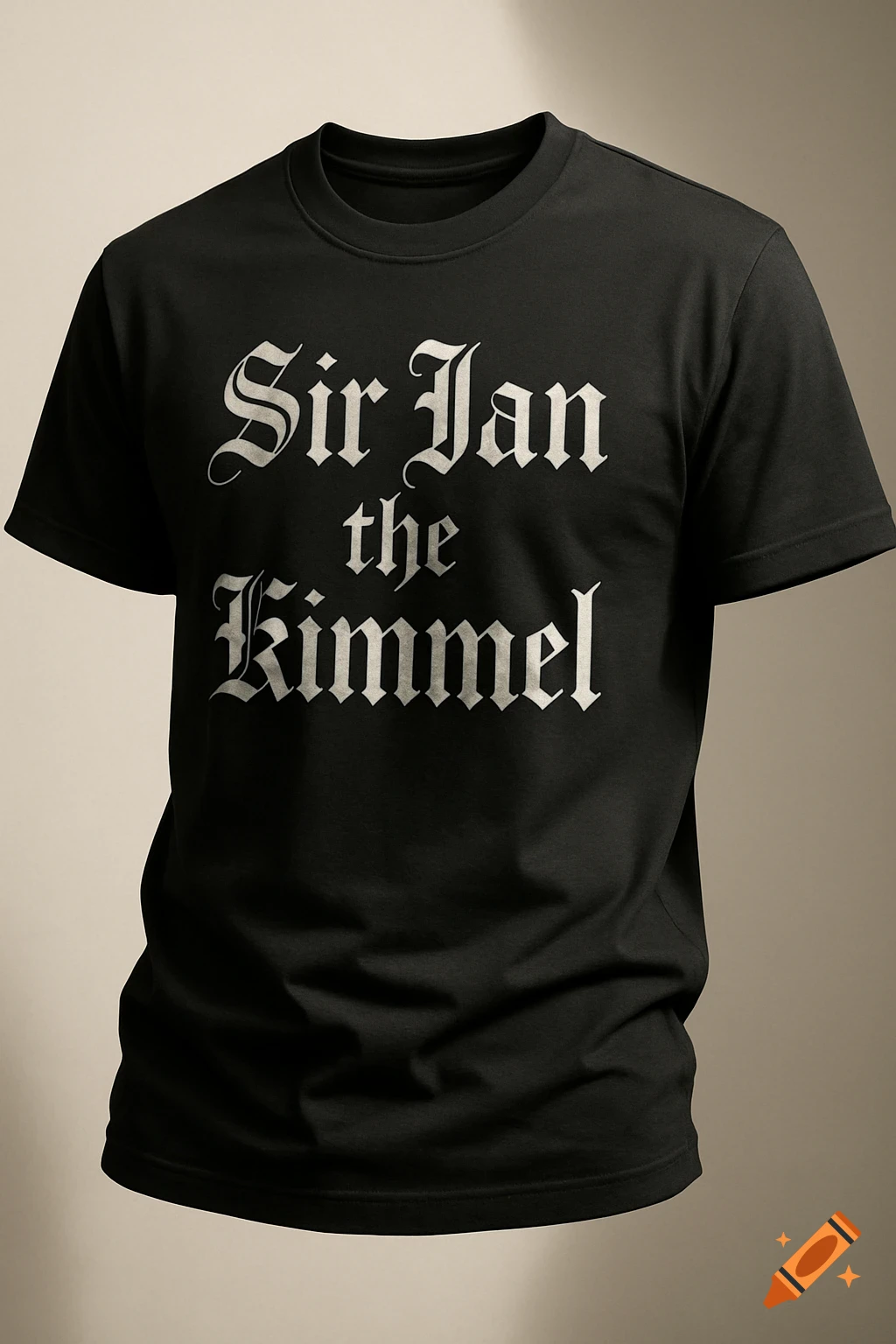 A black t-shirt with "Sir Ian the Kimmel" printed in white old English font.