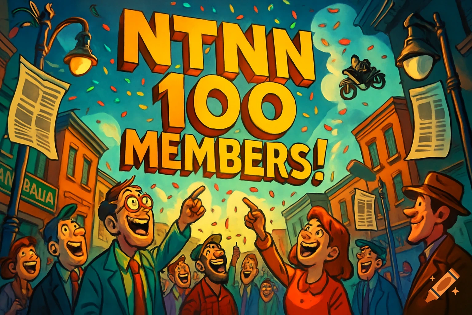 A cartoon crowd of excited townspeople laughing and pointing up at giant floating text "NTNN 100 MEMBERS!" amidst falling confetti in a bustling city street scene with dramatic lighting.