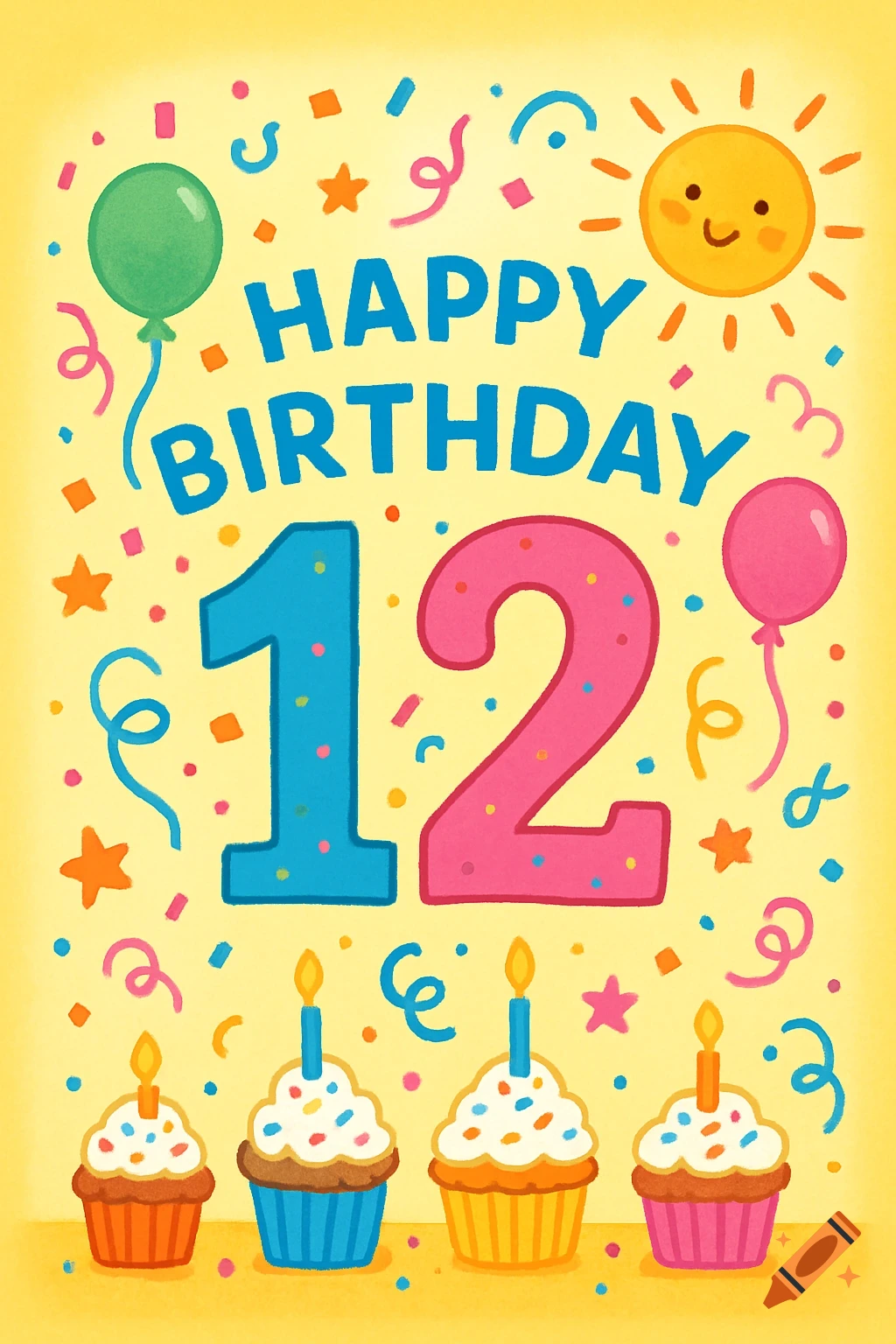 Colorful, cheerful illustrated birthday card with 'HAPPY BIRTHDAY 12', balloons, cupcakes, confetti, and a smiling sun.