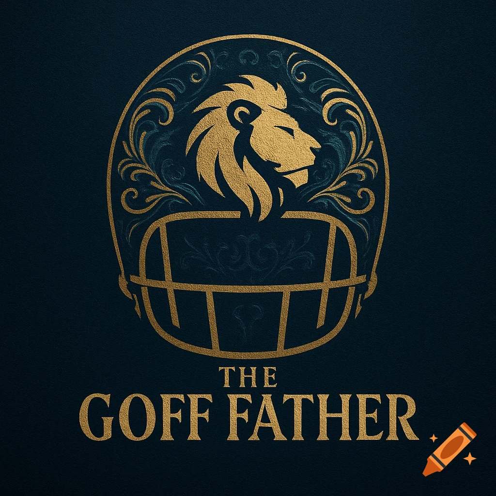 A golden lion's head in profile over a football helmet with decorative swirls, on a dark blue textured background. Text reads 'THE GOFF FATHER'.