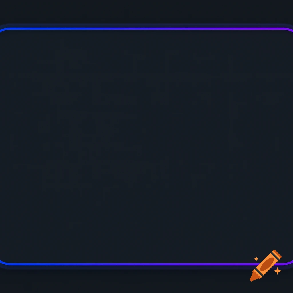 Dark gray background with a glowing blue and purple gradient neon border and rounded corners.