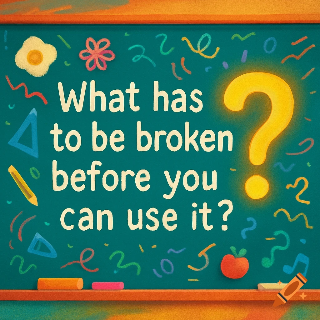 A green chalkboard displays the riddle 'What has to be broken before you can use it?' with colorful doodles and a glowing question mark.