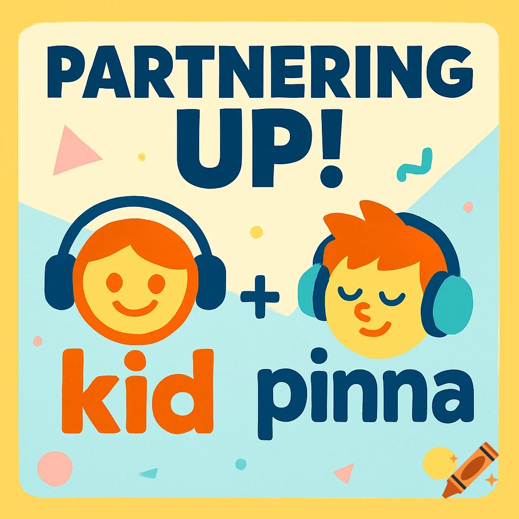 Cartoon announcement image with 'PARTNERING UP!' text, two child faces with headphones, and 'kid pinna' text, on a yellow and blue background.