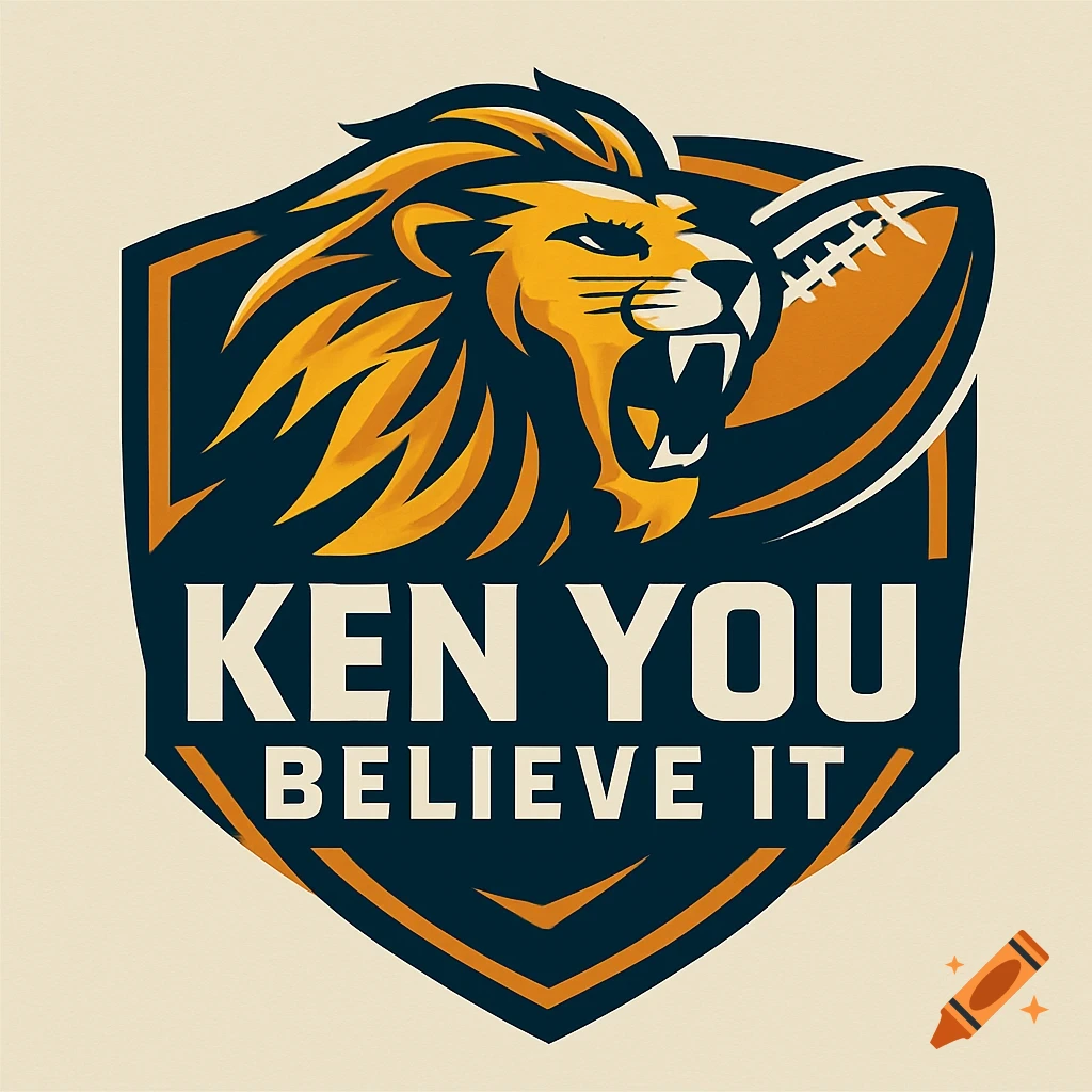 A sports logo featuring a roaring lion head next to a football, with the text 'KEN YOU BELIEVE IT' below.