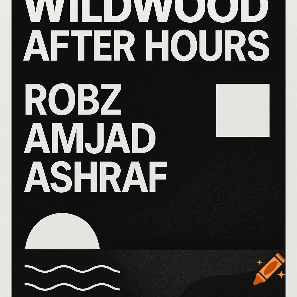 Minimalist black and white poster with 'WILDWOOD AFTER HOURS' and names, featuring abstract sunset and wave shapes.