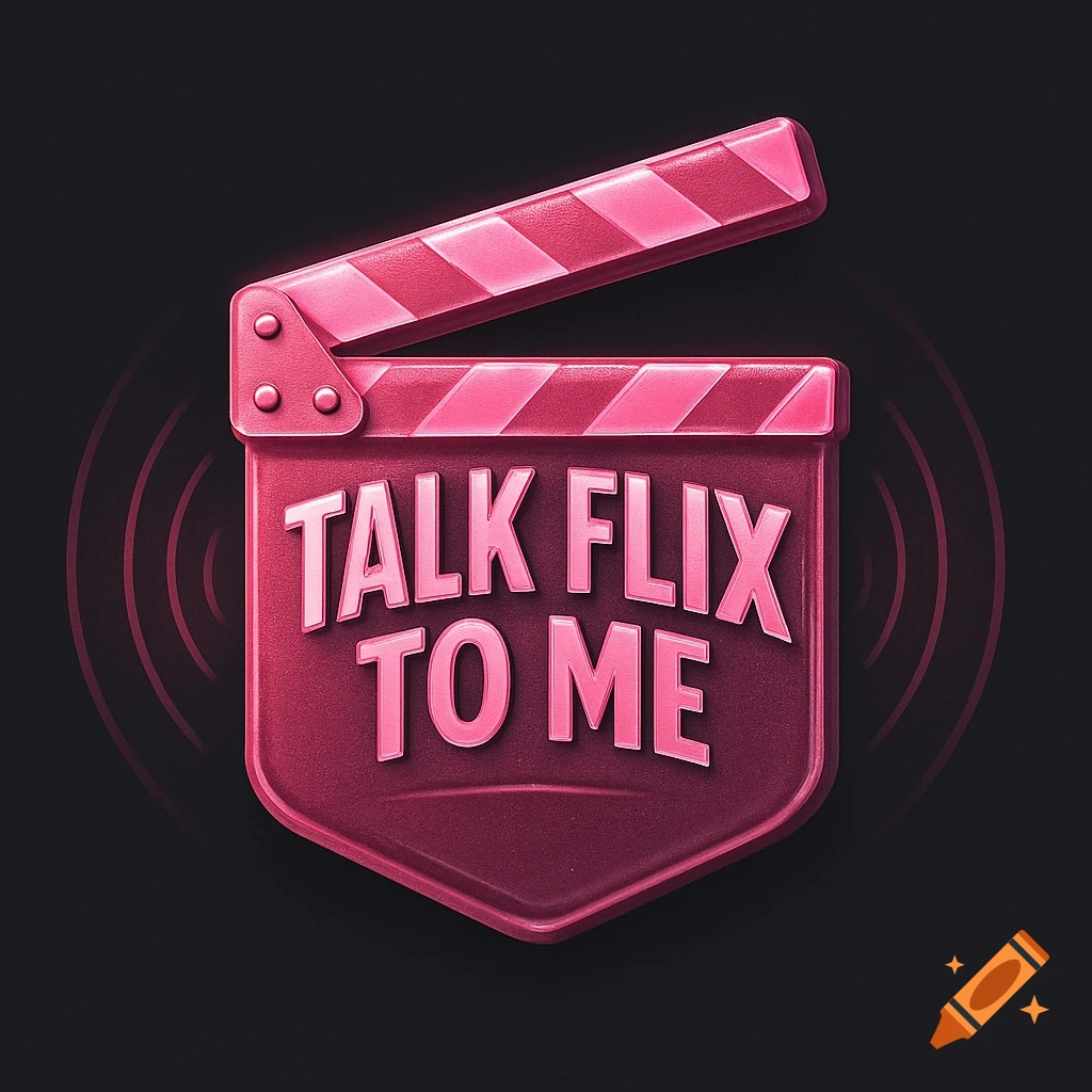 A pink clapper board logo with the words "TALK FLIX TO ME" in a stylized font, against a dark background with subtle sound wave rings.