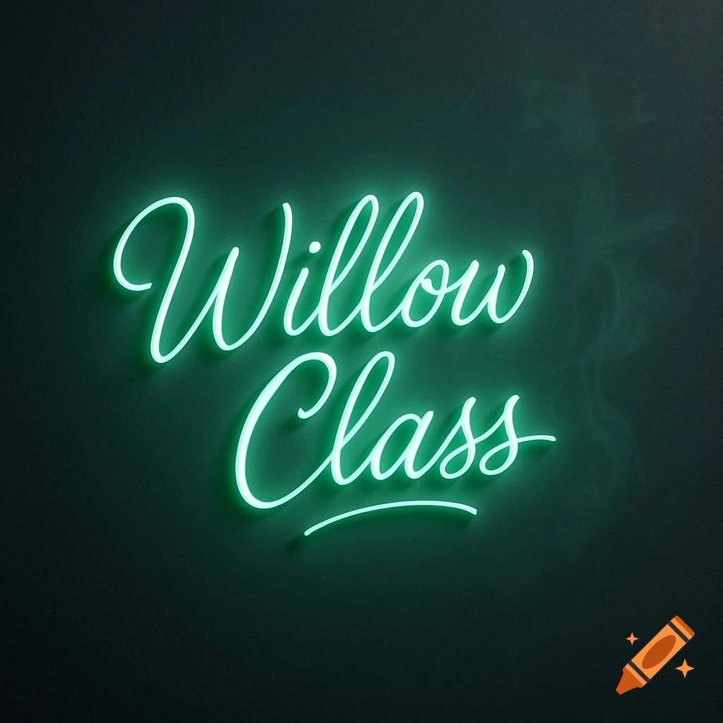 Green neon sign displaying 'Willow Class' on a dark wall.
